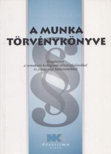 dr. Szilner György - A munka törvénykönyve [antikvár]
