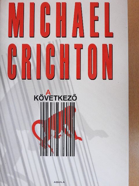 Michael Crichton - A következő [antikvár]
