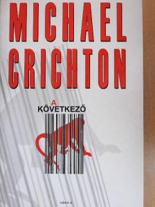 Michael Crichton - A következő [antikvár]
