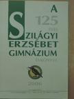 Bajkó Judit - A 125 éves Szilágyi Erzsébet Gimnázium évkönyve 2006 [antikvár]