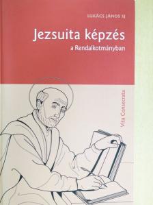 Jezsuita képzés a Rendalkotmányban [antikvár]
