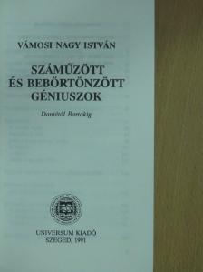 Vámosi Nagy István - Száműzött és bebörtönzött géniuszok [antikvár]