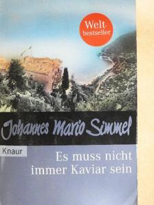 Johannes Mario Simmel - Es muß nicht immer Kaviar sein [antikvár]