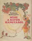 Tatjana Makarova - Mese a bátor hangyáról [antikvár]