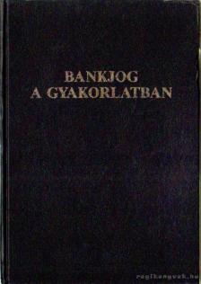 Dr. Petrik Ferenc - Bankjog a gyakorlatban [antikvár]