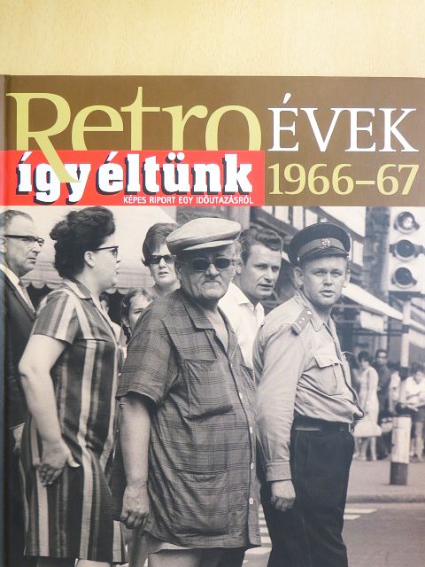 Széky János - Így éltünk 1966-67 [antikvár]