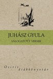 JUHÁSZ GYULA - Válogatott versek (Juhász Gyula) [eKönyv: epub, mobi]