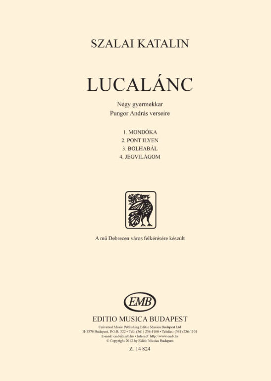 SZALAI KATALIN - LUCALÁNC NÉGY GYERMEKKAR PUNGOR ANDRÁS VERSEIRE