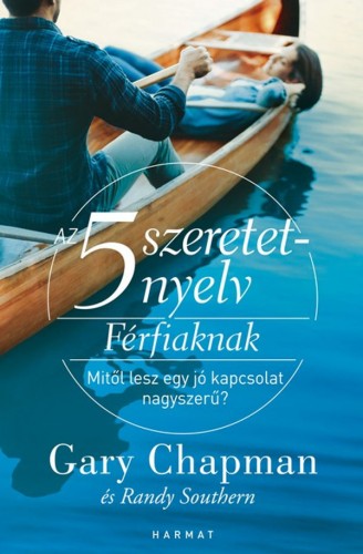 Southern Gary Chapman - Randy - Az 5 szeretetnyelv: Férfiaknak [eKönyv: epub, mobi]