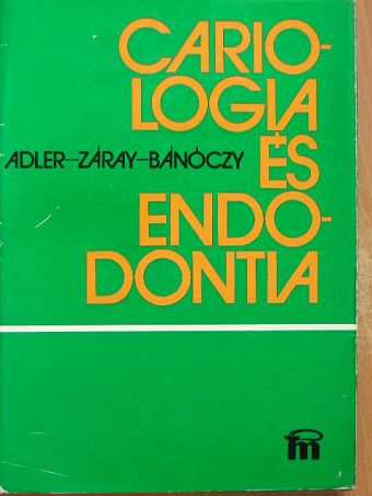 Adler Péter - Cariologia és endodontia [antikvár]