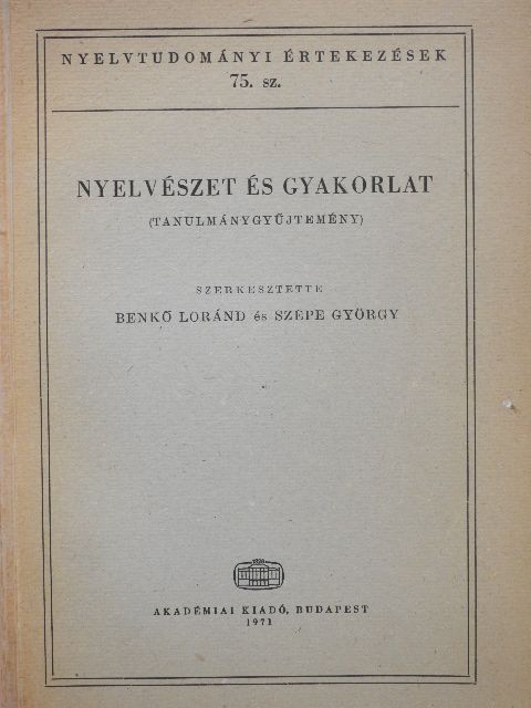 Benkő Loránd - Nyelvészet és gyakorlat [antikvár]