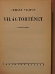 Juhász Vilmos - Világtörténet [antikvár]