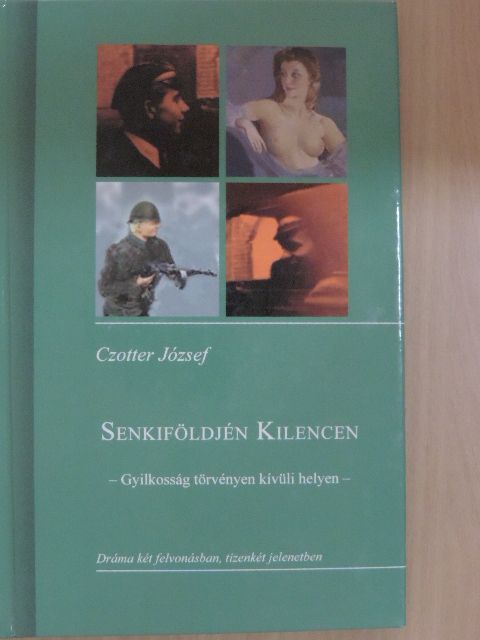 Czotter József - Senkiföldjén kilencen [antikvár]