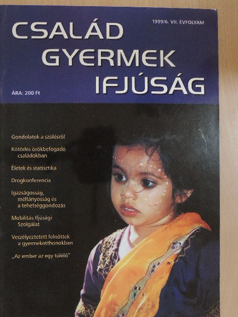 Bogár Zsuzsa - Család, gyermek, ifjúság 1999/6. [antikvár]