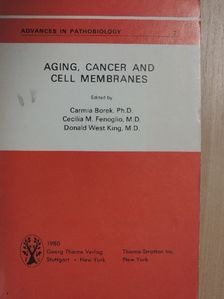 David E. Harrison, Ph.D. - Aging, Cancer and Cell Membranes [antikvár]