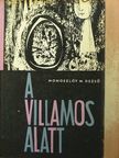 Monoszlóy M. Dezső - A villamos alatt [antikvár]