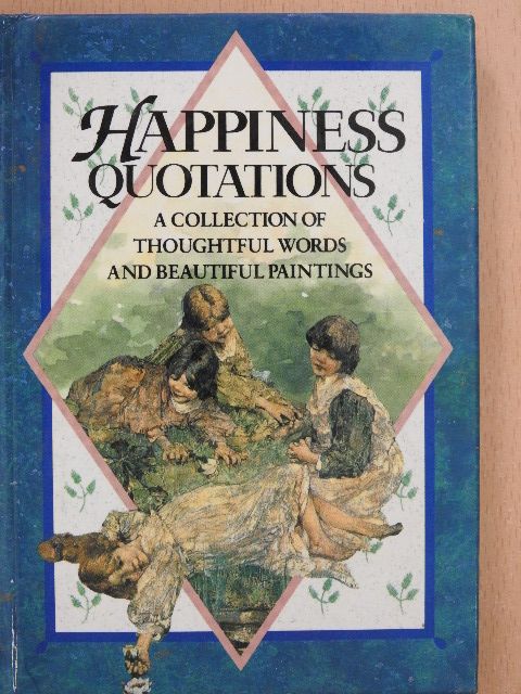 Happiness Quotations [antikvár]
