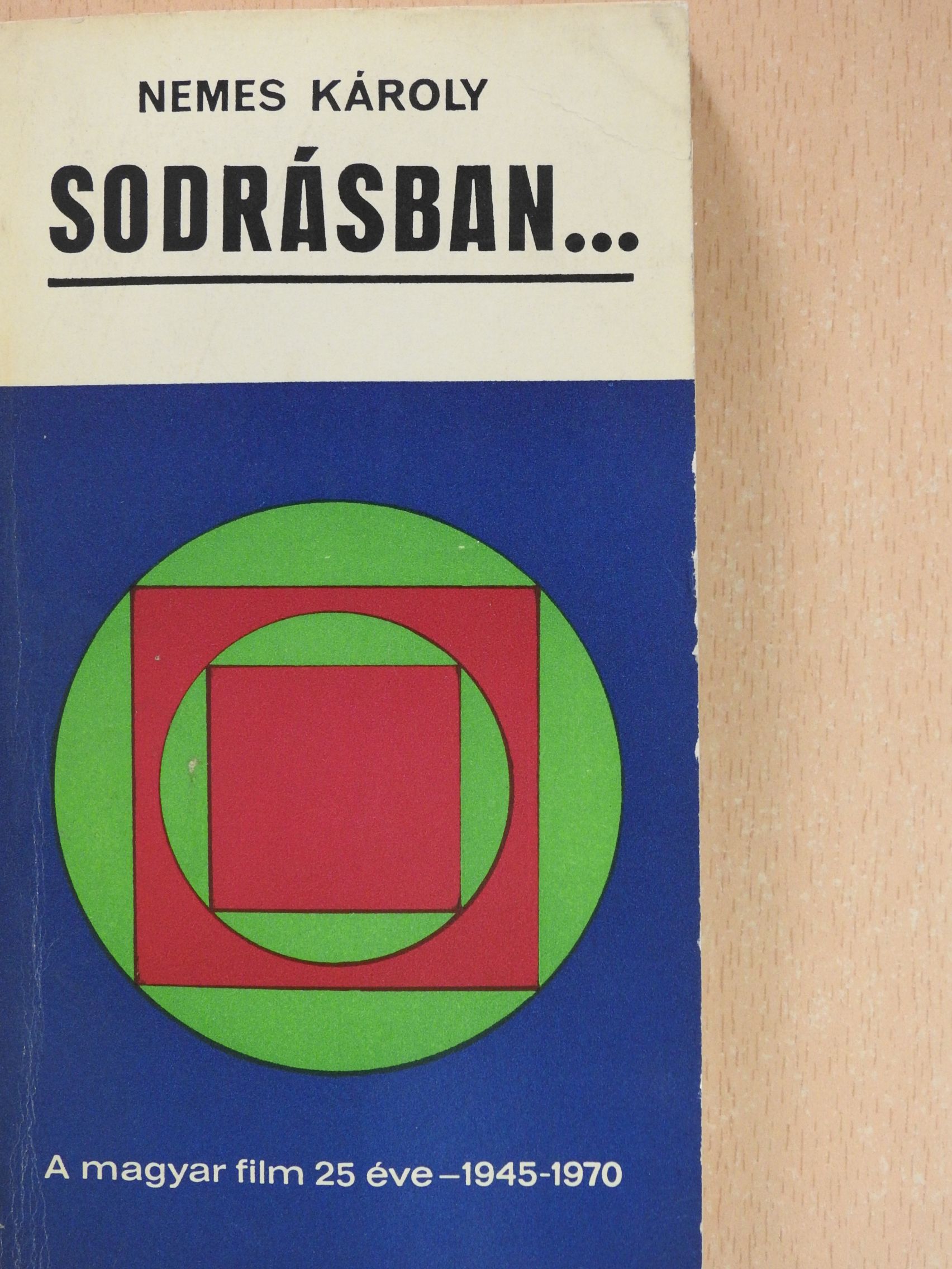 Nemes Károly - Sodrásban... (dedikált példány) [antikvár]
