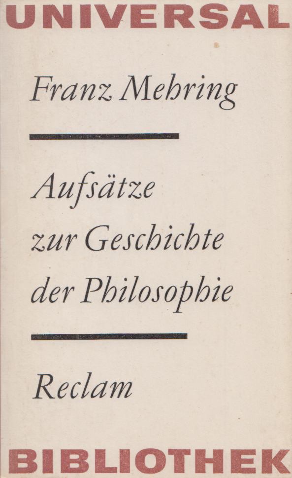 Mehring, Franz - Aufsätze zur Geschichte der Philosophie [antikvár]