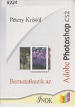 Pátery Kristóf - Bemutatkozik az Adobe Photoshop CS2 [antikvár]