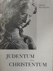 Georg Siegmund - Judentum und Christentum [antikvár]