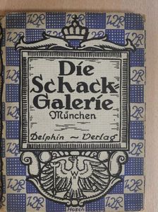 Fritz Burger - Die Schack Galerie München [antikvár]