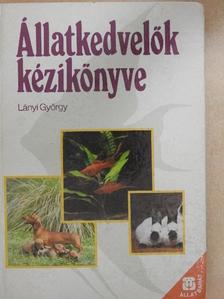 Lányi György - Állatkedvelők kézikönyve [antikvár]