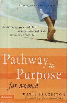 Katie Brazelton - Pathway to Purpose for Women [antikvár]