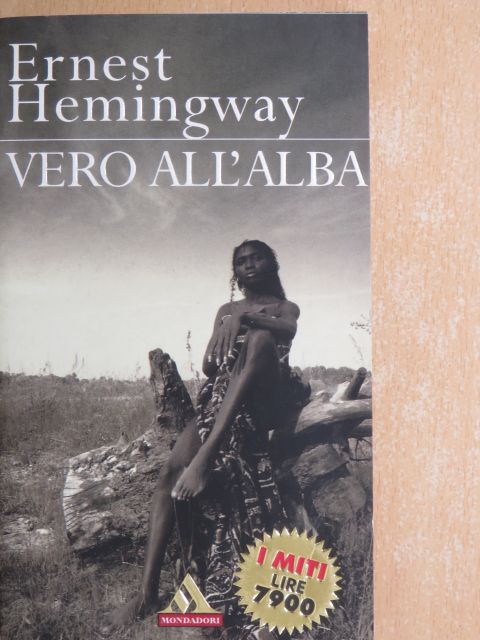 Ernest Hemingway - Vero all'alba [antikvár]