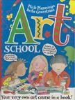 Mick Manning, Brita Granström - Art School [antikvár]