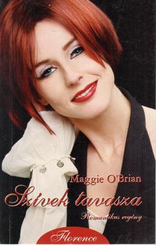 Maggie O'Brian - Szívek tavasza [antikvár]