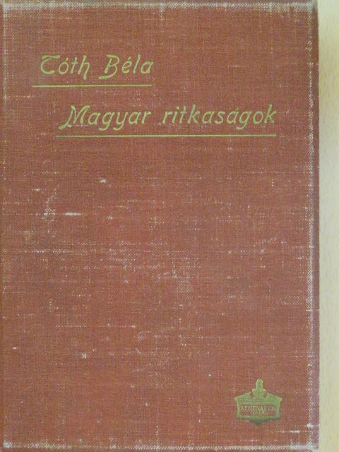 Magyar ritkaságok [antikvár]