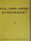 Dr. Becske Miklós - Fül-orr-gégegyógyászat 1980-1981. január-december [antikvár]