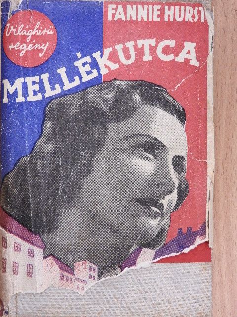 Fannie Hurst - Mellékucca [antikvár]