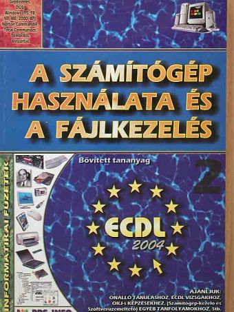 Bártfai Barnabás - A számítógép használata és a fájlkezelés [antikvár]