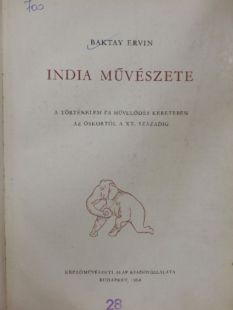Baktay Ervin - India művészete [antikvár]