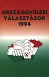 Rytkó Emília, Gulácsi Ferenc, Szabó Lászlóné - Országgyűlési választások 1994. [antikvár]