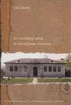 Gál István - Az Andrássy-telep és iskolájának története [antikvár]