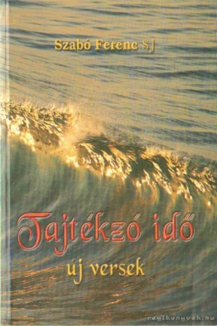 Dr. Szabó Ferenc - Tajtékzó idő [antikvár]