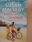 Susan Mallery - Kisvárosi barátnők [antikvár]