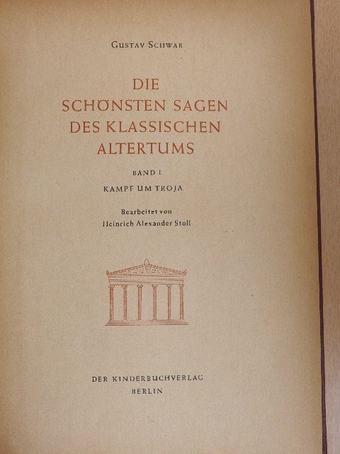 Gustav Schwab - Die Schönsten Sagen des Klassischen Altertums I. [antikvár]