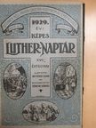 Dr. Kiss Jenő - Képes Luther-naptár az 1929-30. közönséges évre [antikvár]