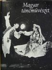 Dienes Gedeon - Magyar táncművészet [antikvár]