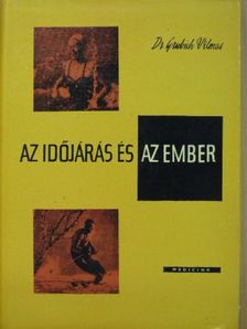Dr. Grubich Vilmos - Az időjárás és az ember [antikvár]