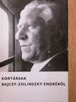 Almásy Pál - Kortársak Bajcsy-Zsilinszky Endréről [antikvár]