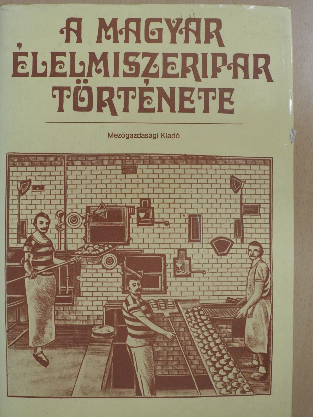 Berszán Gábor - A magyar élelmiszeripar története (dedikált példány) [antikvár]
