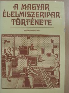 Berszán Gábor - A magyar élelmiszeripar története (dedikált példány) [antikvár]