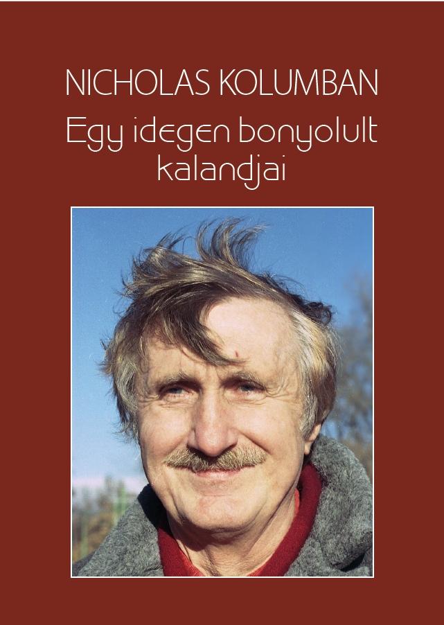 Nicholas Kolumban - Egy idegen bonyolult kalandjai