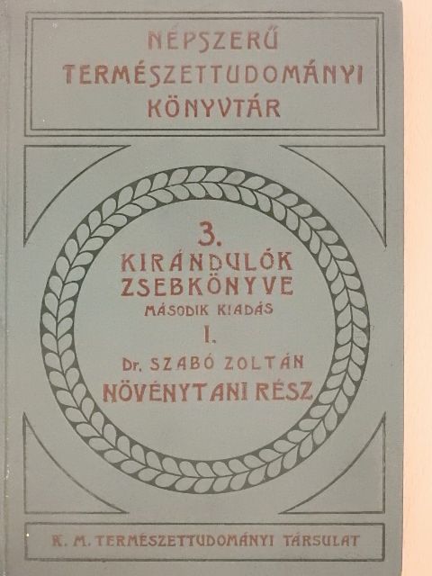 Dr. Szabó Zoltán - Kirándulók zsebkönyve I. [antikvár]