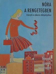 Magyar Zsuzsa - Nóra a rengetegben [antikvár]